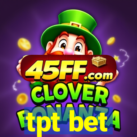 tpt bet